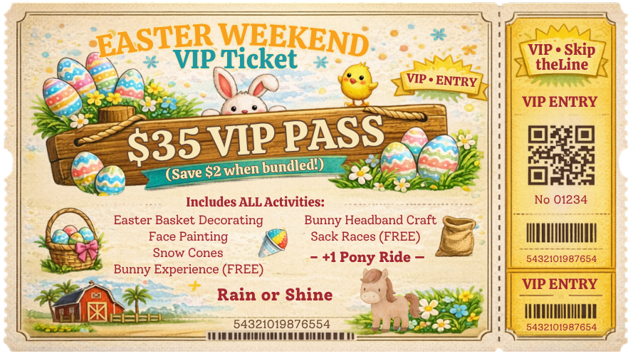 VIP Ticket + Pony Ride